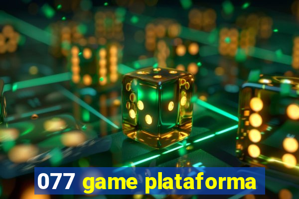 077 game plataforma